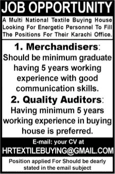 Merchandisers & Textile Quality Auditor Jobs in Karachi 2015 June / July at a Textile Buying House