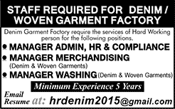 Admin, HR, Merchandising & Washing Manager Jobs in Lahore 2015 October Denim Garment Factory