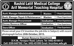 Rashid Latif Medical College Lahore Jobs 2015 October HR / Store Officer & Managers