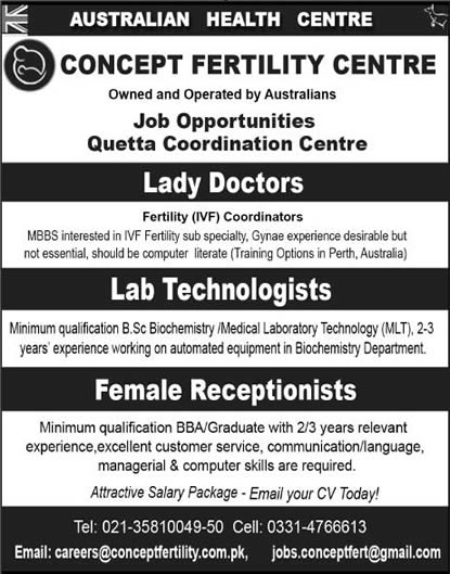 Concept Fertility Centre Quetta Jobs 2016 April Lady Doctors, Lab Technologists & Female Receptionists Latest