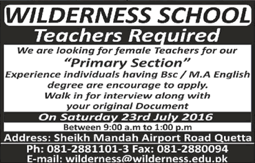 Female Teaching Jobs in Quetta July 2016 at Wilderness School Walk in Interviews Latest