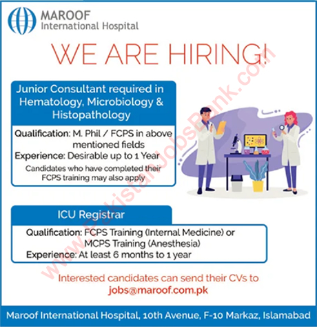 Specialist Doctor Jobs in Maroof International Hospital Islamabad 2020 May / June Junior Consultant & ICU Registrar Latest