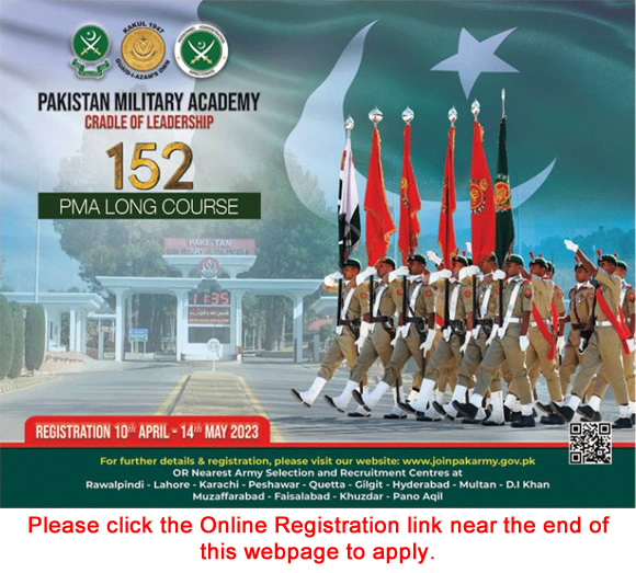 Join Pakistan Army as Commissioned Officer April 2023 through 152 PMA Long Course Online Registration Latest