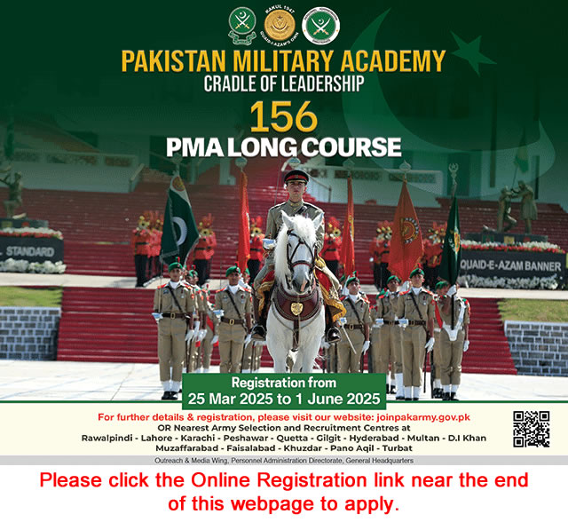 Join Pakistan Army as Commissioned Officer May 2025 through 156 PMA Long Course Online Registration Latest