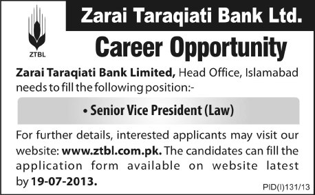 ZTBL Jobs 2013 July Senior Vice President Law / Legal at Zarai Taraqiati Bank Limited Islamabad