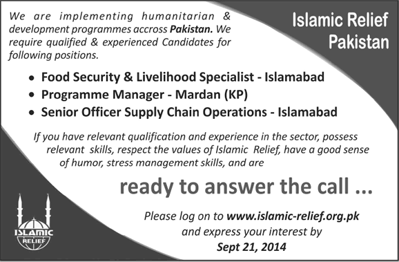 Islamic Relief Pakistan Jobs 2014 September Programme Manager, Supply Chain Officer & Livelihood Specialist