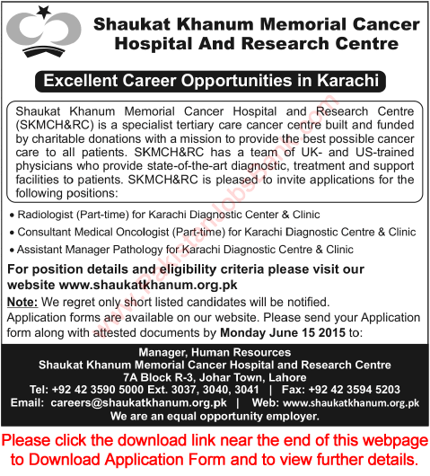 Shaukat Khanum Cancer Hospital Karachi Jobs 2015 June Radiologist, Medical Oncologist & Pathologist