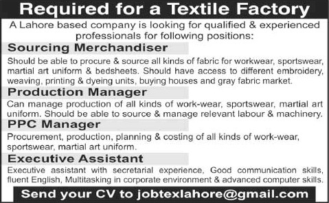 Textile Jobs in Lahore 2015 June Merchandiser, Production / PPC Manager & Executive Assistant